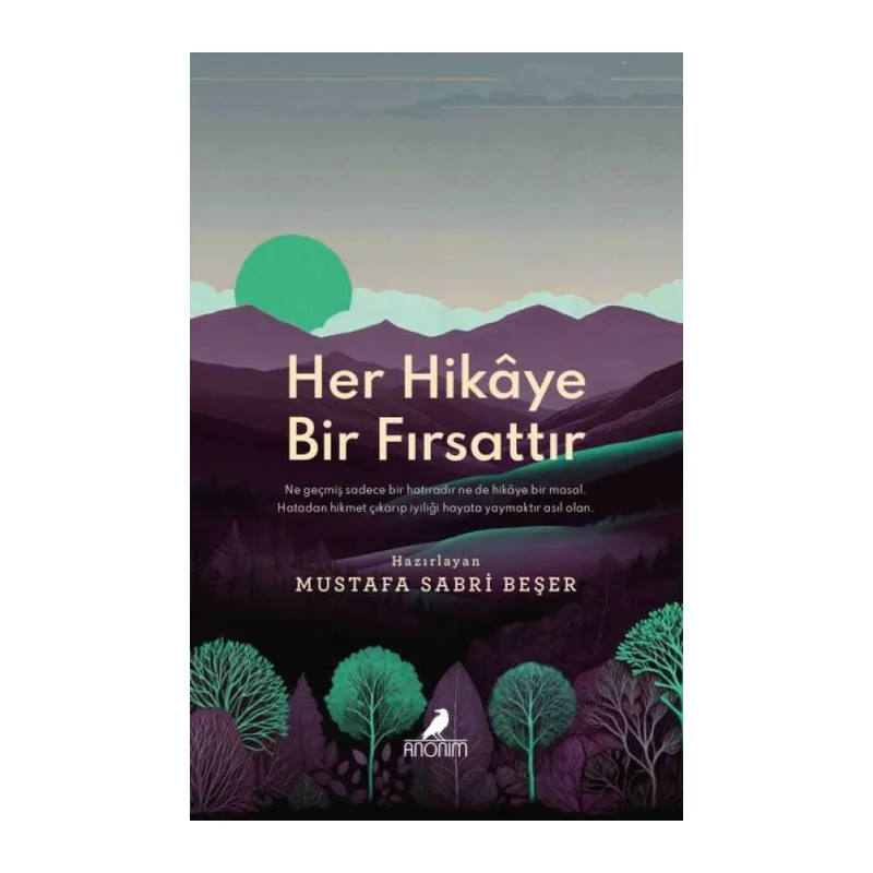 Her Hikâye Bir Fırsattır