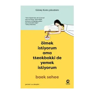 Ölmek İstiyorum Ama Tteokbokki de Yemek İstiyorum