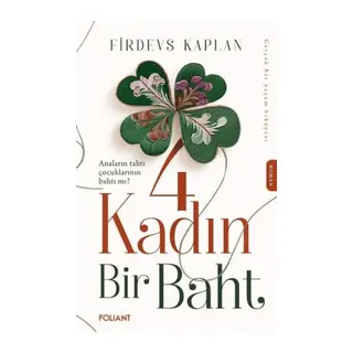 4 Kadın Bir Baht