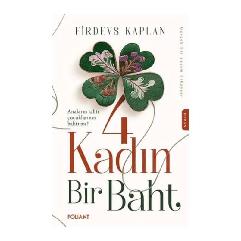 4 Kadın Bir Baht