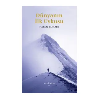 Dünyanın İlk Uykusu