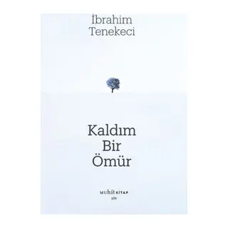 Kaldım Bir Ömür