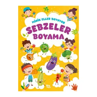 Minik Eller Boyuyor – Sebzeler Boyama Kitabı (Örnek li)