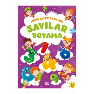 Minik Eller Boyuyor – Sayılar Boyama Kitabı (Örnek li)