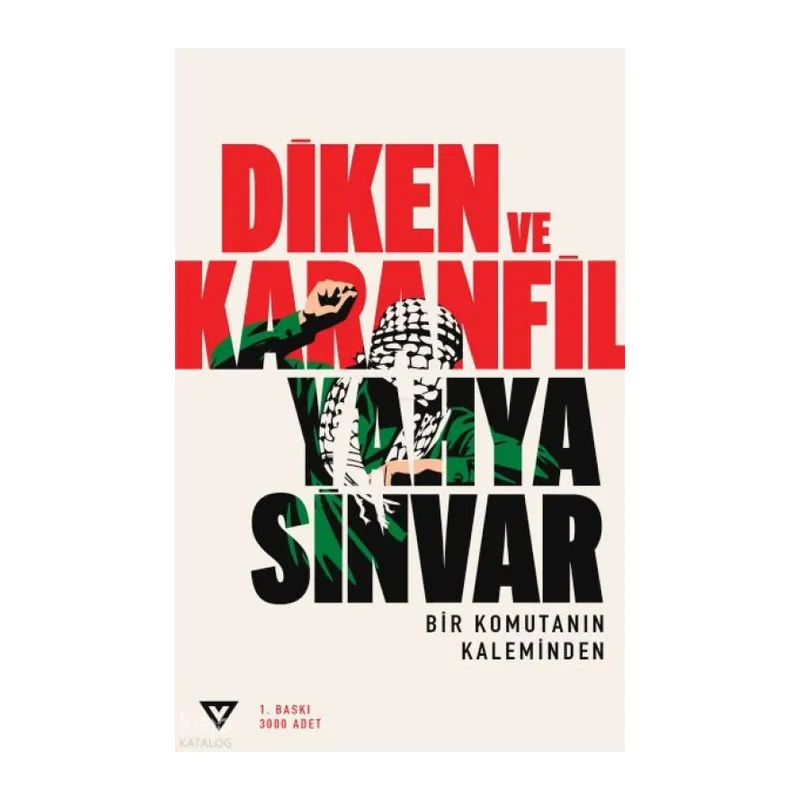 Diken ve;Bir Komutanın minden