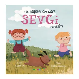 Hiç Düşündün Mü? Sevgi Nedir?