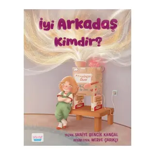 İyi Arkadaş Kimdir?
