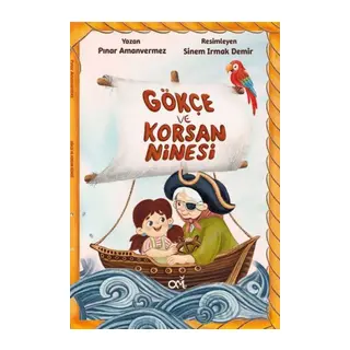 Gökçe ve Korsan Ninesi