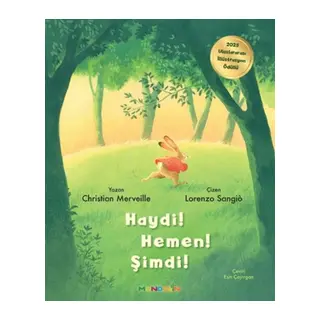 Haydi! Hemen! Şimdi!