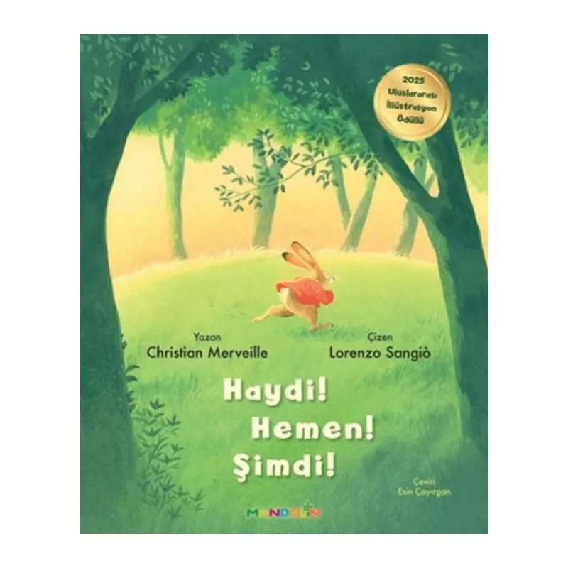 Haydi! Hemen! Şimdi!