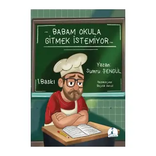 Babam Okula Gitmek İstemiyor