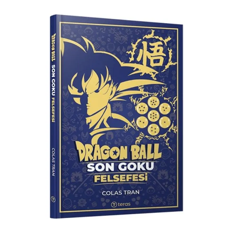 Dragon Ball: Son Goku Felsefesi
