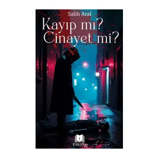 Kayıp mı? Cinayet mi?