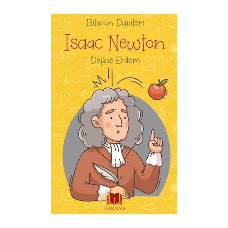 Isaac Newton - Bilimin Dahileri