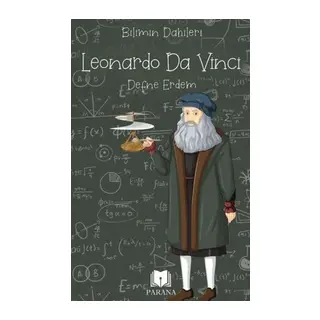 Leonardo Da Vinci - Bilimin Dahileri