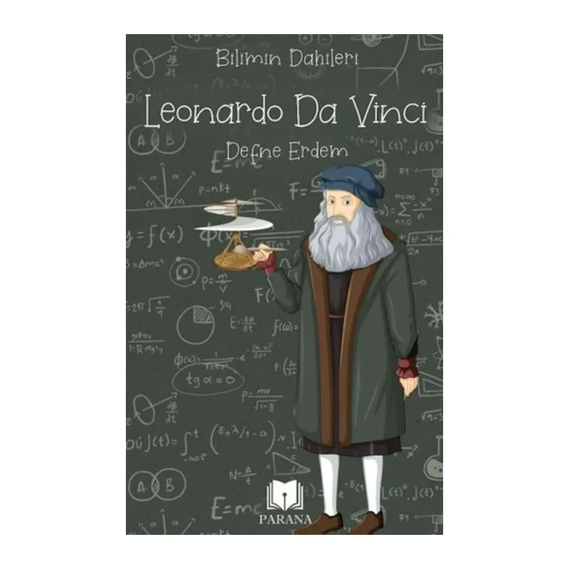 Leonardo Da Vinci - Bilimin Dahileri