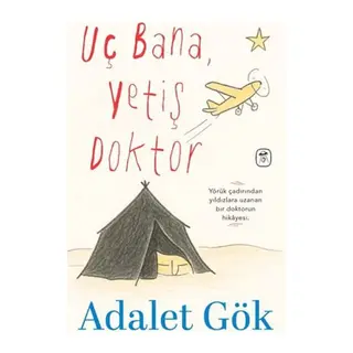 Uç Bana, Yetiş Doktor