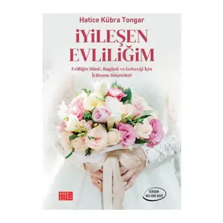 İyileşen Evliliğim