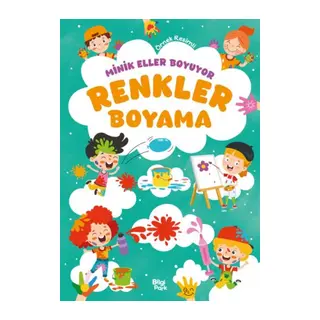Minik Eller Boyuyor – Renkler Boyama Kitabı (Örnek li)