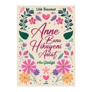 Anne Bana Hikayeni Anlat