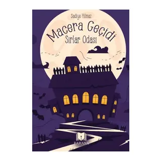 Macera Geçidi - Sırlar Odası