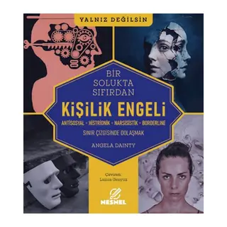 Kişilik Engeli - Sınır Çizgisinde Dolaşmak
