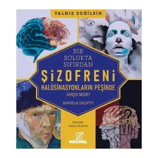 Bir Solukta Sıfırdan: Şizofreni - Gerçek Nedir?