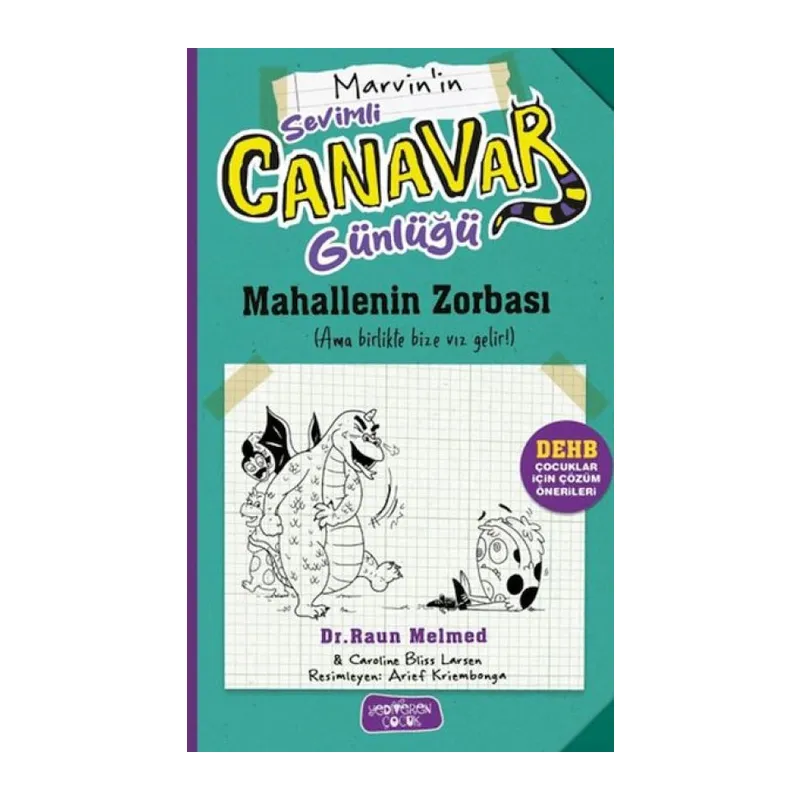 Sevimli Canar Günlüğü - Mahallenin Zorbası