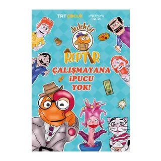 Dedektif Reptır Çalışmayana İpucu