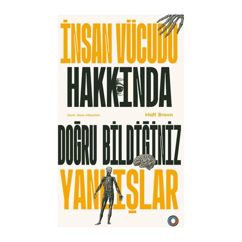 İnsan Vücudu Hakkında Doğru Bildiğiniz Yanlışlar