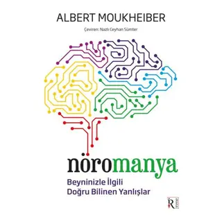 Nöromanya - Beyninizle İili Doğru Bilinen Yanlışlar