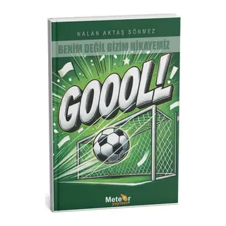 Benim Değil Bizim Hikayemiz - Gol