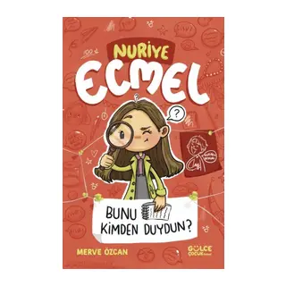Bunu Kimden Duydun? - Nuriye Ecmel 3