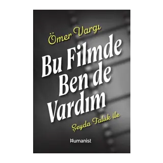 Bu Filmde Ben de Vardım