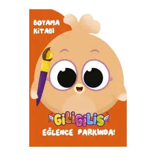 Giligilis Eğlence Parkında - Boyama Kitabı Serisi