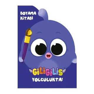 Giligilis Yolculukta - Boyama Kitabı Serisi