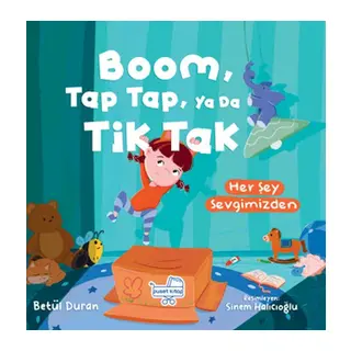 Boom Tap Tap Ya Da Tik Tak Her Şey Sevgimizden (Pencereli)