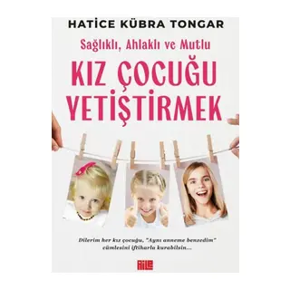 Sağlıklı, Ahlaklı ve Mutlu Kız Çuğu Yetiştirmek