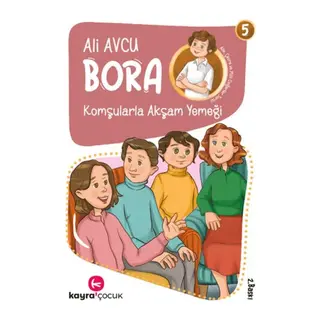 Bora 5 – Komşularla Akşam Yemeği