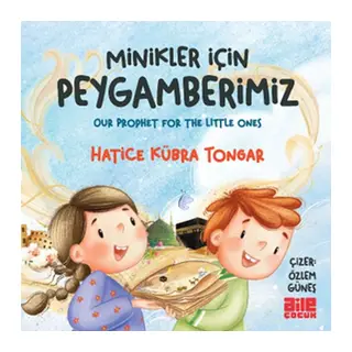 Minikler İçin Peygamberimiz