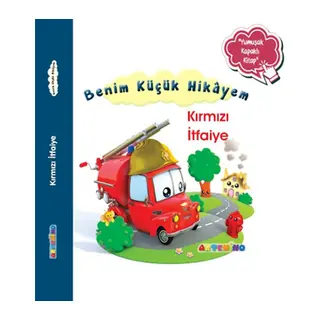 Benim Küçük Hikâyem Kırmızı İtfaiye