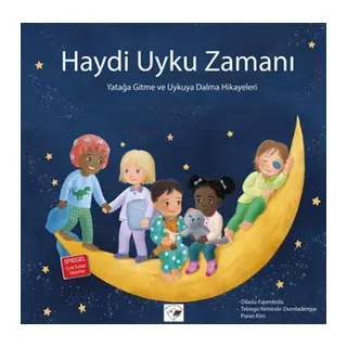Haydi Uyku Zamanı – Yatağa Gitme ve Uykuya Dalma Hikayeleri
