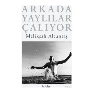Arkada Yaylılar Çalıyor