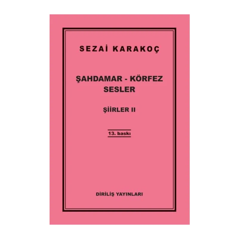 Şiirler 2 - Şahdamar - Körfez - Sesler