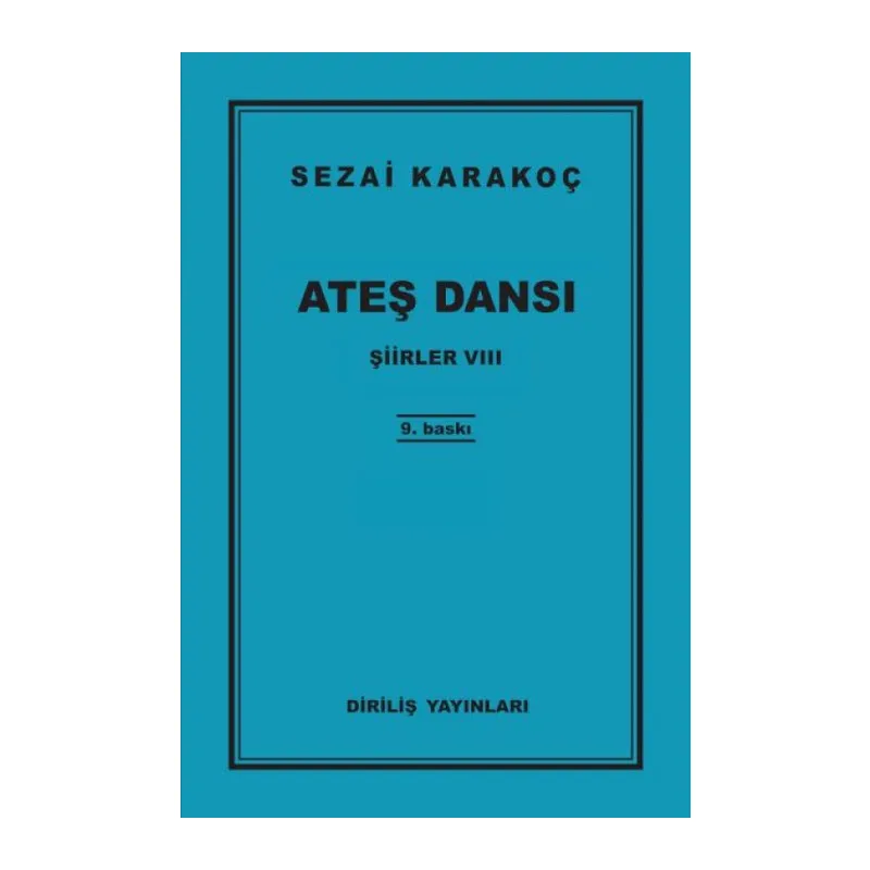 Şiirler 8 - Ateş Dansı