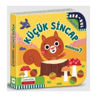 Küçük Sincap Neredesin? (Ciltli)