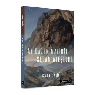 Ay Bazen Midir - Selam Ateşleri