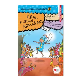 Güzel, Açıkgöz, Cesur Kızlar 03 - Kral Kızının Armağanı
