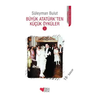 Büyük Atatürk'ten Küçük Öyküler 3