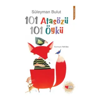 101 Atasözü 101 Öykü